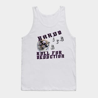 Bards, Roll for Seduction Tank Top